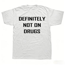 Load image into Gallery viewer, Not On Drgs Tee